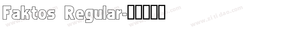 Faktos Regular字体转换